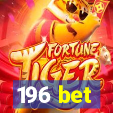 196 bet